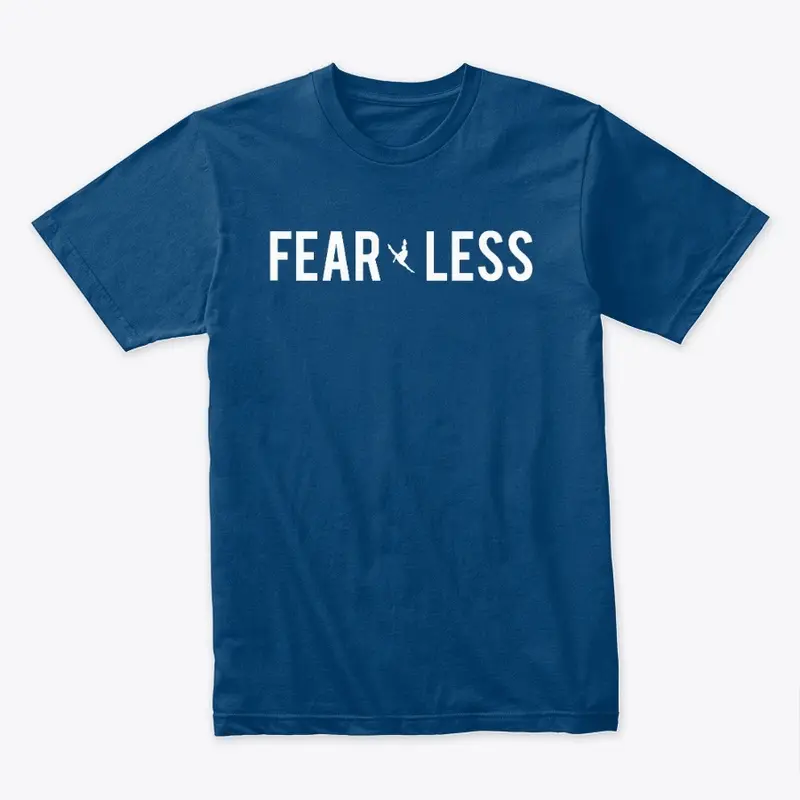 Fear Less Shirts