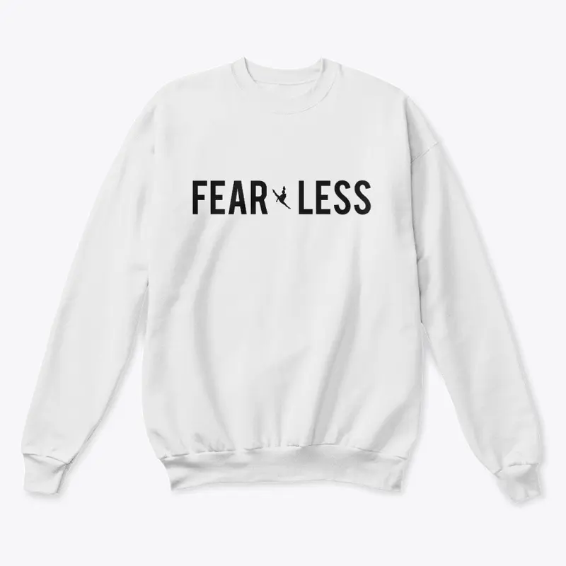 Fear Less Sweatshirt